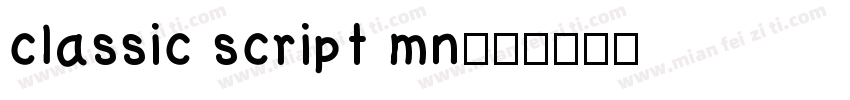 classic script mn字体转换